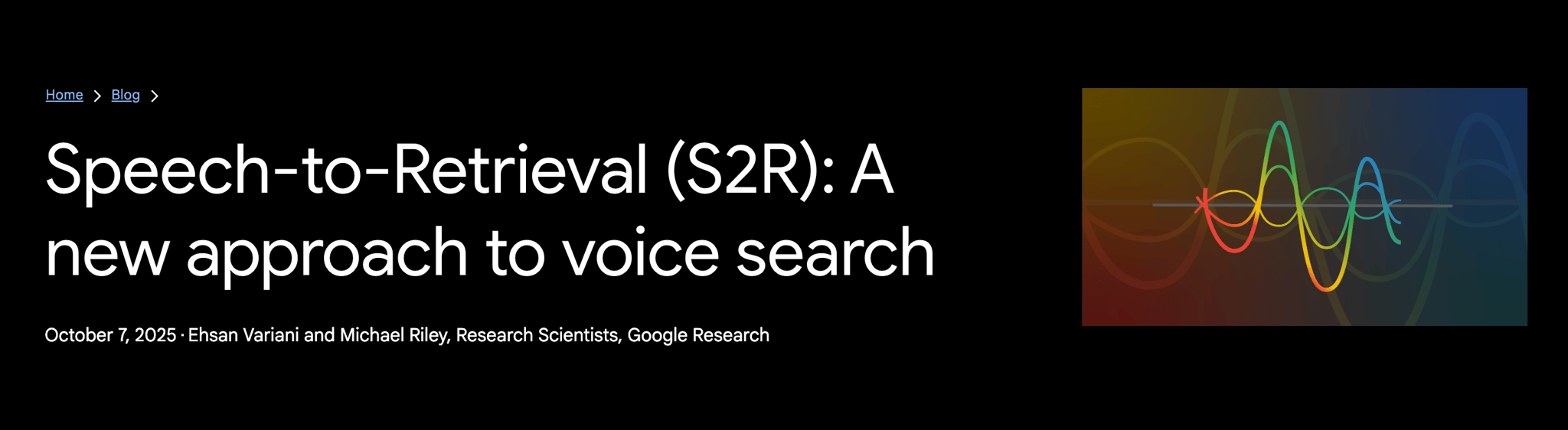 Speech-to-Retrieval (S2R)-system til Voice Search